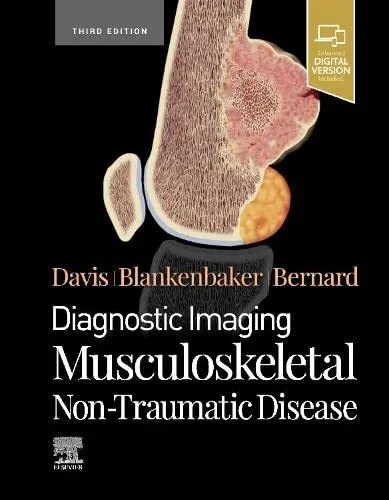 Coperta cărții "Diagnostic Imaging: Musculoskeletal Non-Traumatic Disease, 3rd Edition" de Kirkland W. Davis, Donna G Blankenbaker, Stephanie Bernard