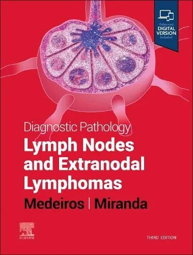 Coperta cărții "Diagnostic Pathology: Lymph Nodes and Extranodal Lymphomas " de L. Jeffrey Medeiros, Roberto N. Miranda