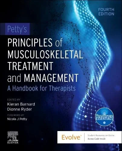 Coperta cărții "Petty’s Principles of Musculoskeletal Treatment and Management: A Handbook for Therapists" de Kieran Barnard &amp; Dionne Ryder