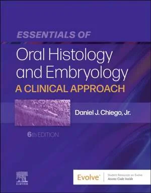Coperta cărții "Essentials of Oral Histology and Embryology, 6th Edition" de Daniel J. Chiego Jr.