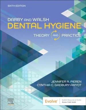 Coperta cărții "Darby &amp; Walsh Dental Hygiene" de Jennifer A Pieren, Cynthia Gadbury-Amyot