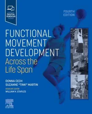 Coperta cărții "Functional Movement Development Across the Life Span" de Suzanne Tink Martin, Donna Joy Cech