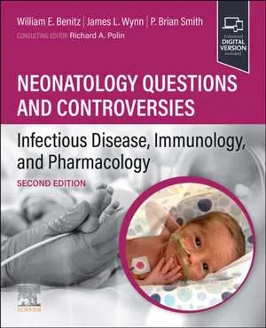 Coperta cărții "Neonatology Questions and Controversies: Infectious Disease, Immunology, and Pharmacology" de William Benitz &amp; James L. Wynn &amp; P. Brian Smith &amp; Richard A. Polin