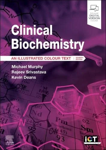 Coperta cărții "Clinical Biochemistry: An Illustrated Colour Text" de Michael Murphy, Rajeev Srivastava, Kevin Deans