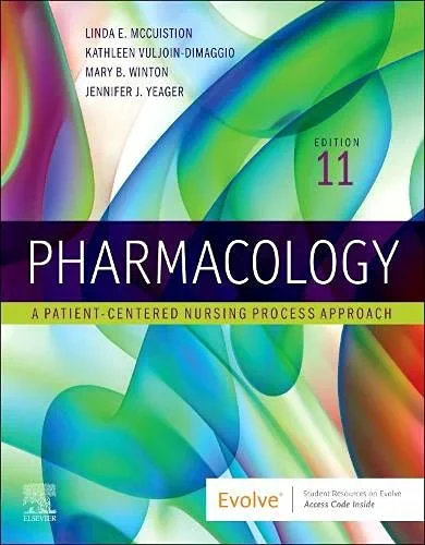 Coperta cărții "Pharmacology: A Patient-Centered Nursing Process Approach" de Linda E. McCuistion, Kathleen DiMaggio, Mary Beth Winton, Jennifer J. Yeager