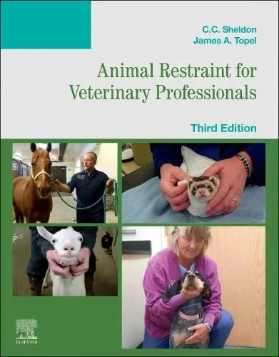 Coperta cărții "Animal Restraint for Veterinary Professionals" de C. C. Sheldon, James Topel