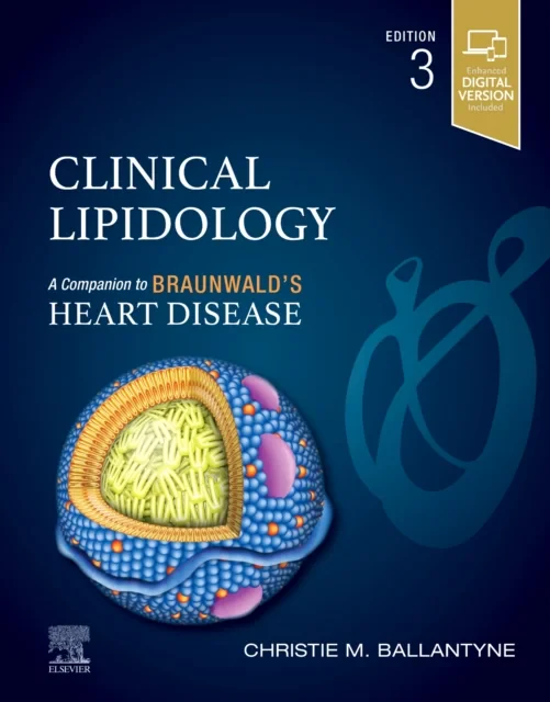 Coperta cărții "Clinical Lipidology: A Companion to Braunwald’s Heart Disease 3rd Edition" de Christie M. Ballantyne MD FACP FACC