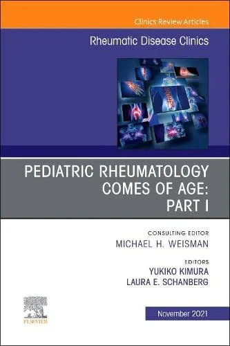 Coperta cărții "Pediatric Rheumatology Comes of Age: Part I, An Issue of Rheumatic Disease Clinics of North America" de MD, Laura E. Schanberg, Yukiko Kimura