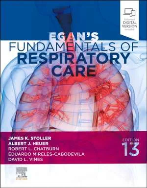 Coperta cărții "Egan’s Fundamentals of Respiratory Care" de James K. Stoller, Albert J. Heuer, David L. Vines, Robert L. Chatburn, Eduardo Mireles-Cabodevila