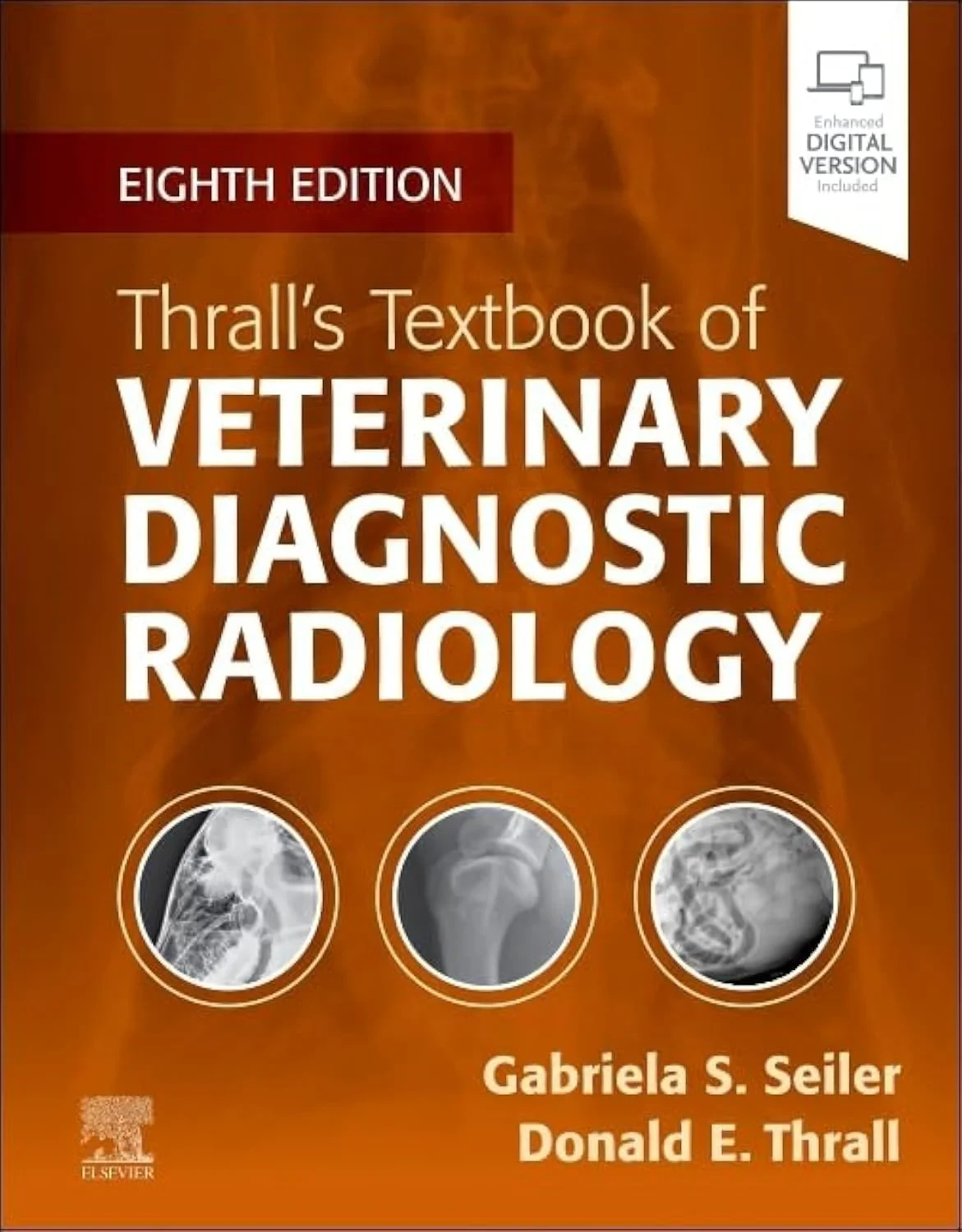Coperta cărții "Thrall’s Textbook of Veterinary Diagnostic Radiology" de Donald E. Thrall, Gabriela Seiler