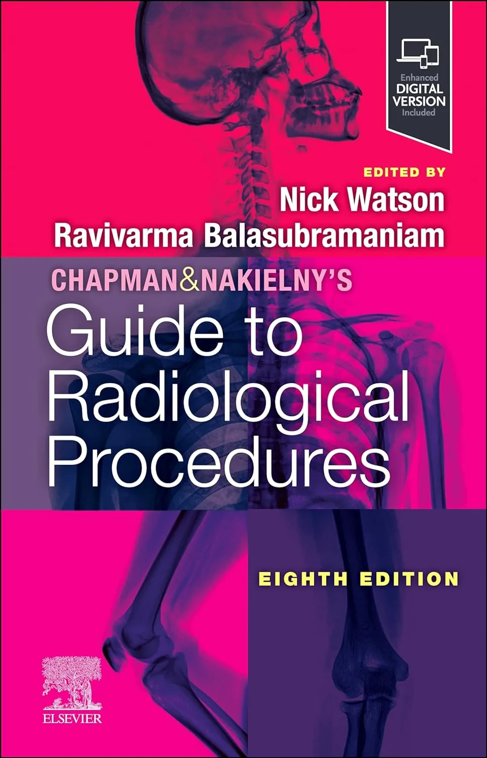 Coperta cărții "Chapman &amp; Nakielny's Guide to Radiological Procedures" de Ravivarma Balasubramaniam, Nick Watson FRCP FRCR