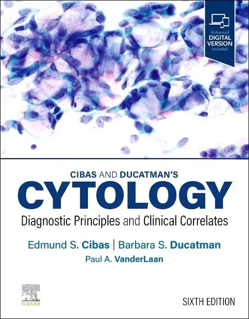 Coperta cărții "Cibas and Ducatman's Cytology: Diagnostic Principles and Clinical Correlates" de Edmund S. Cibas, Barbara S. Ducatman