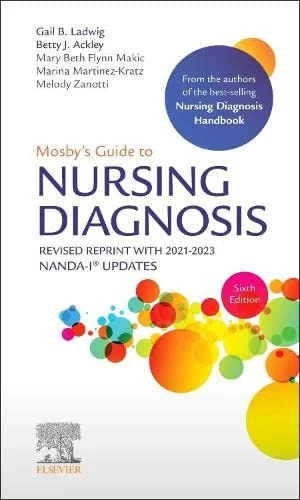 Coperta cărții "Mosby's Guide to Nursing Diagnosis, 6th Edition Revised Reprint with 2021-2023 " de Gail B. Ladwig, Betty J. Ackley, Mary Beth Flynn Makic