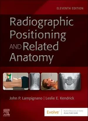 Coperta cărții "Textbook of Radiographic Positioning and Related Anatomy" de John Lampignano, Leslie E. Kendrick