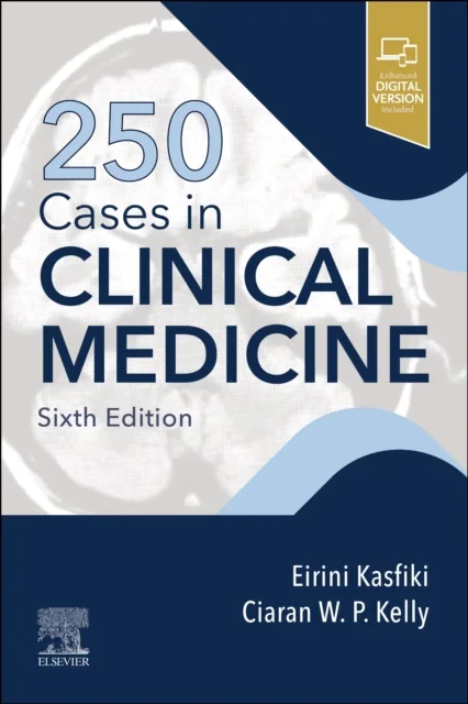 Coperta cărții "250 Cases in Clinical Medicine" de Eirini V. Kasfiki, Ciaran W P. Kelly