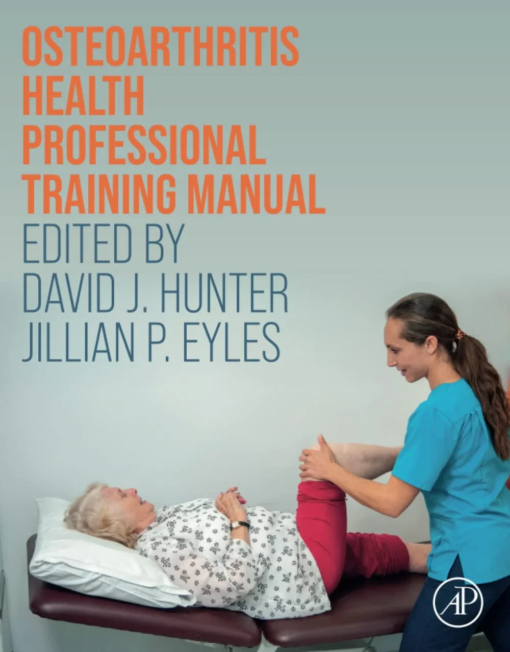 Coperta cărții "Osteoarthritis Health Professional Training Manual" de David J. Hunter, Jillian Eyles