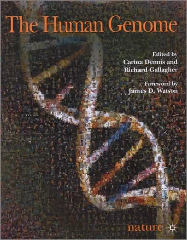 Coperta cărții "The Human Genome" de Carina Dennis, Richard Gallagher