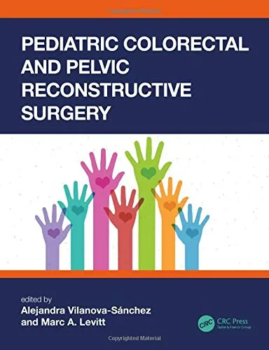 Pediatric Colorectal and Pelvic Reconstructive Sur...