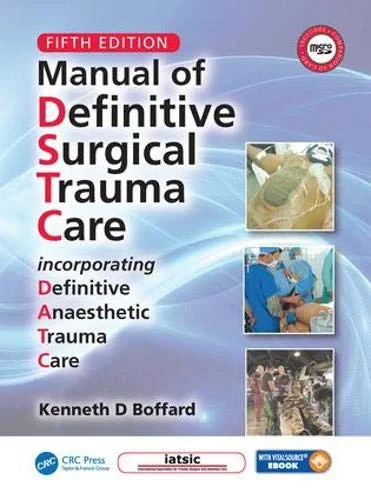 Manual of Definitive Surgical Trauma Care, Fifth E...