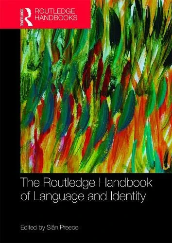 Coperta cărții "The Routledge Handbook of Language and Identity" de Sian Preece