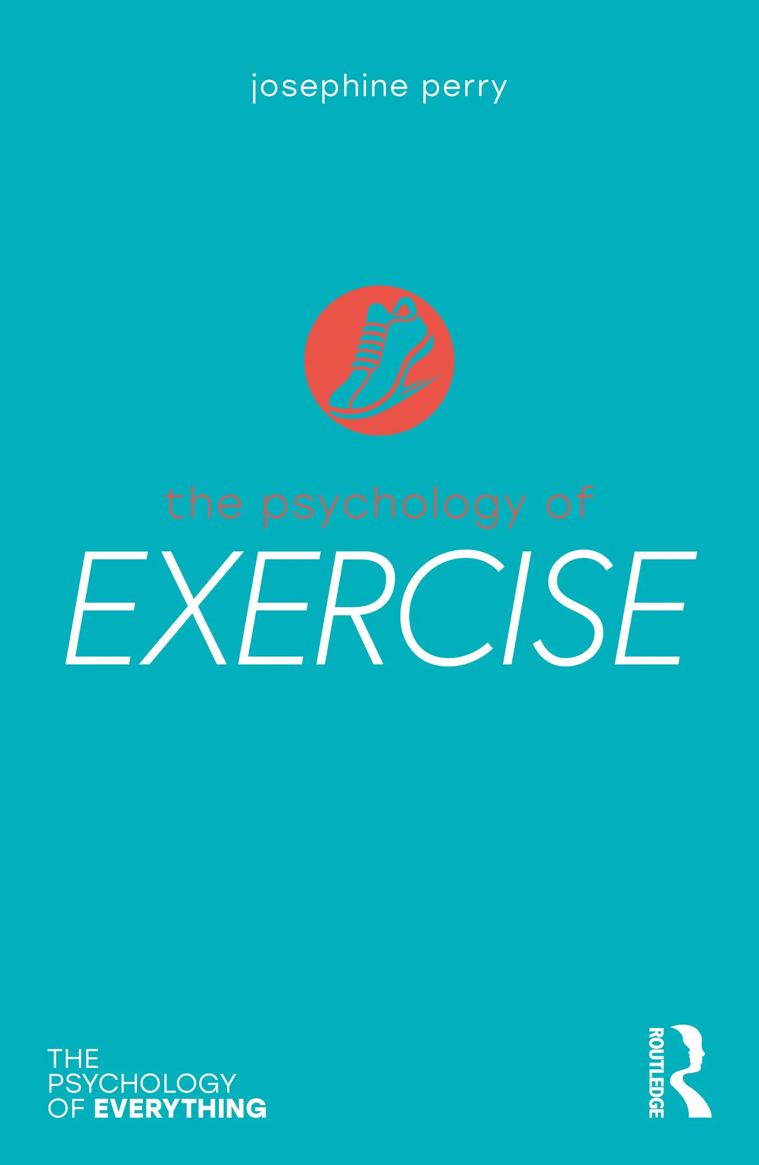 Coperta cărții "The Psychology of Exercise (The Psychology of Everything)" de Josephine Perry