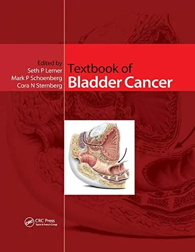 Coperta cărții "Textbook of Bladder Cancer" de Seth P. Lerner, Mark Schoenberg, Cora Sternberg