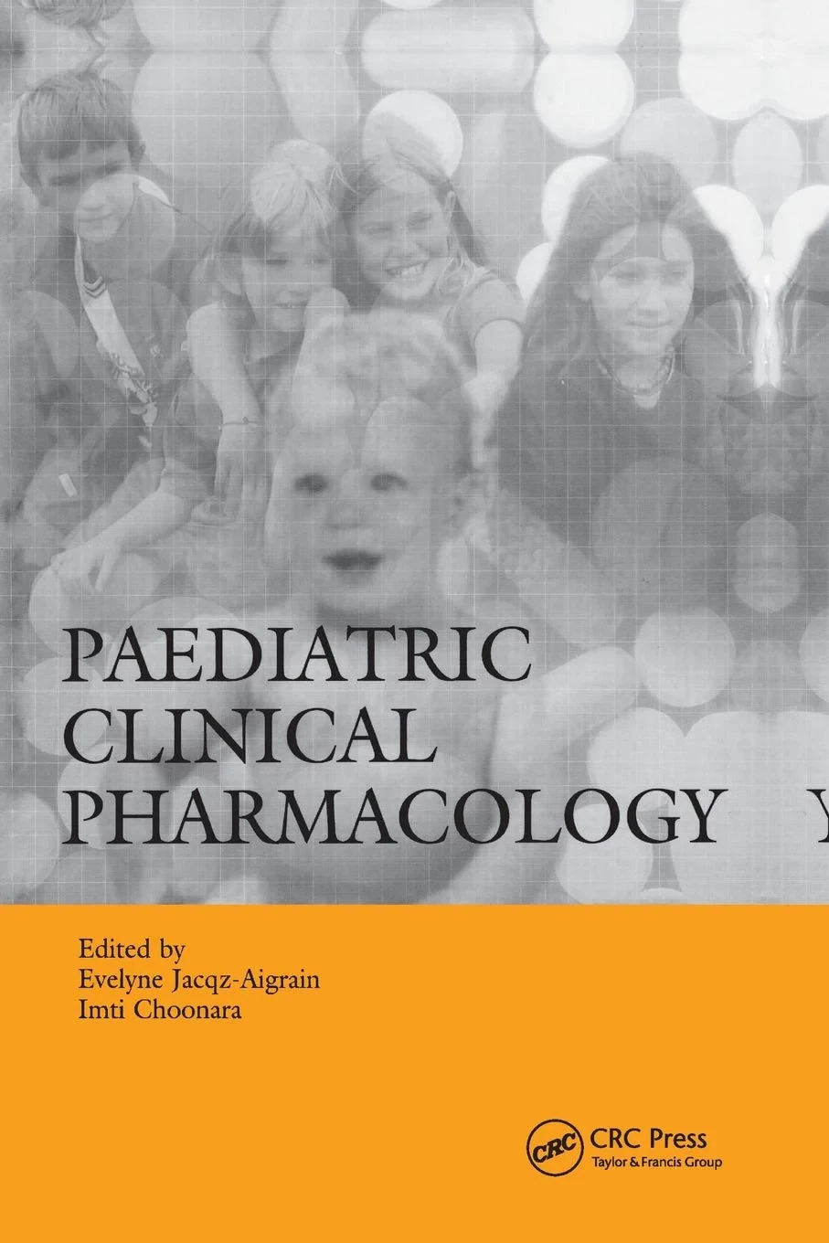 Coperta cărții "Paediatric Clinical Pharmacology" de Evelyne Jacqz-Aigrain, Imti Choonara