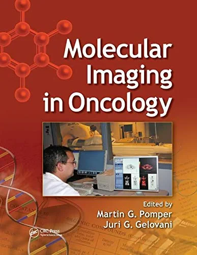 Coperta cărții "Molecular Imaging in Oncology" de Martin G. Pomper, Juri G. Gelovani