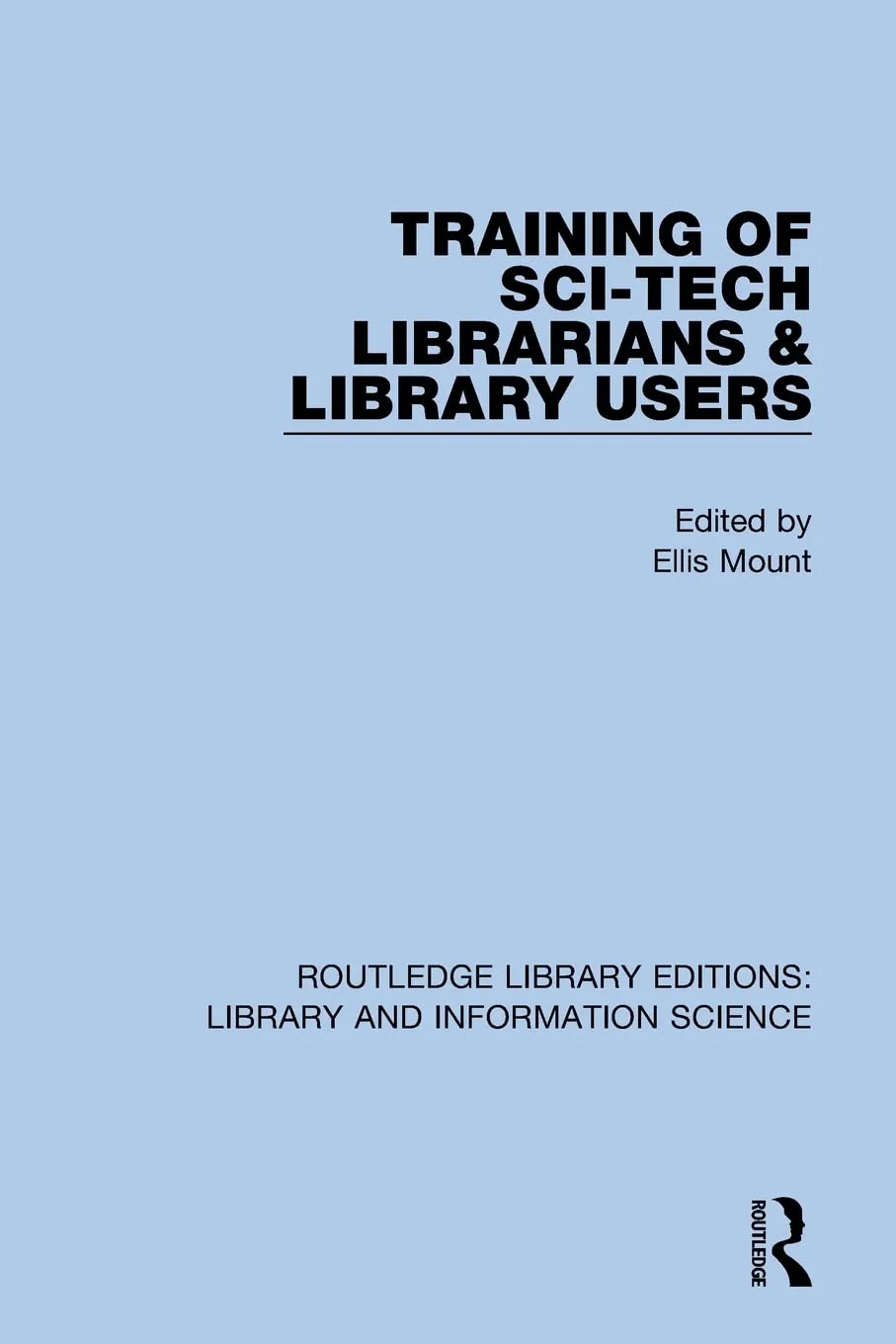 Coperta cărții "Training of Sci-Tech Librarians &amp; Library Users" de Ellis Mount