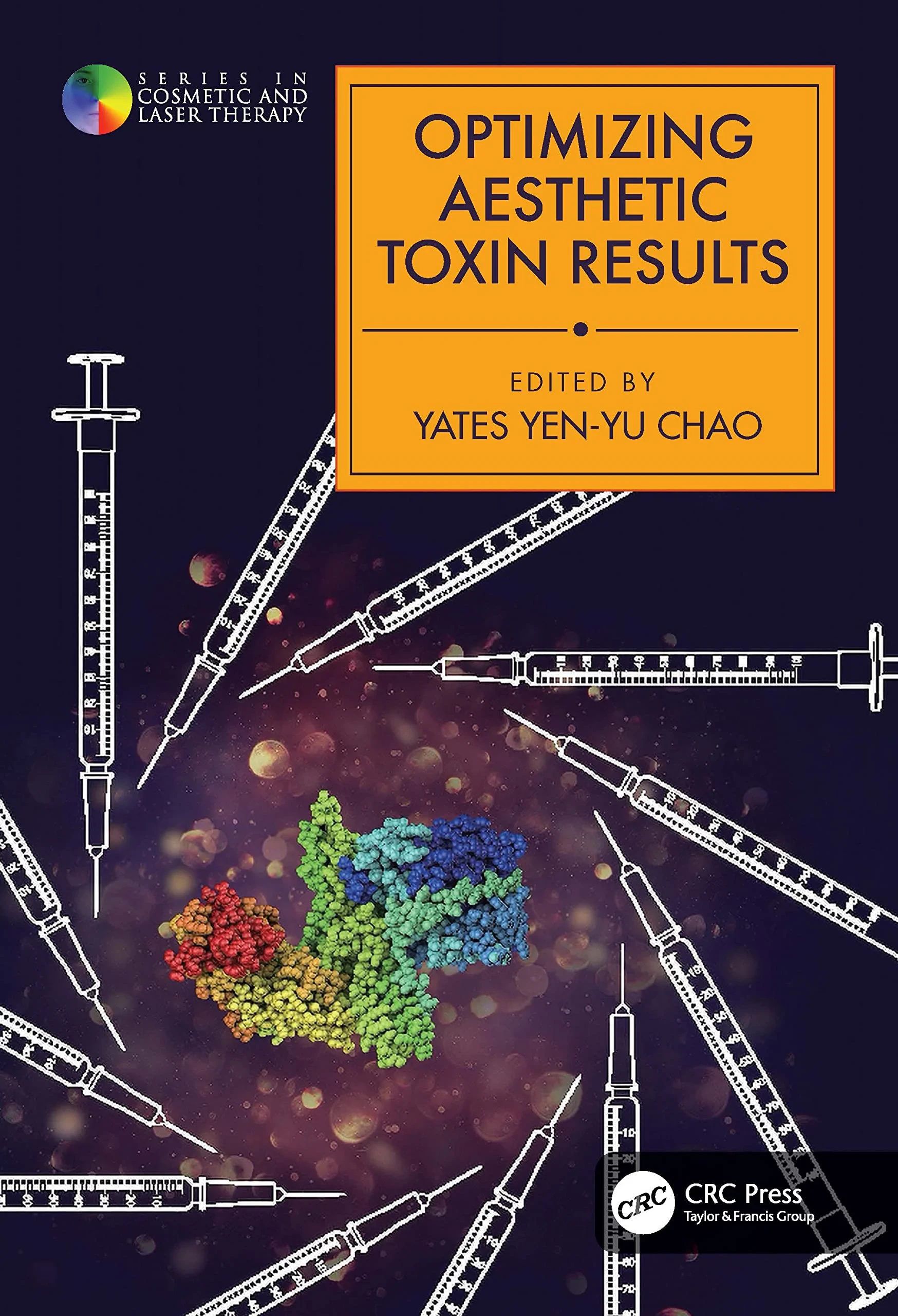 Coperta cărții "Optimizing Aesthetic Toxin Results" de Yates Yen-Yu Chao