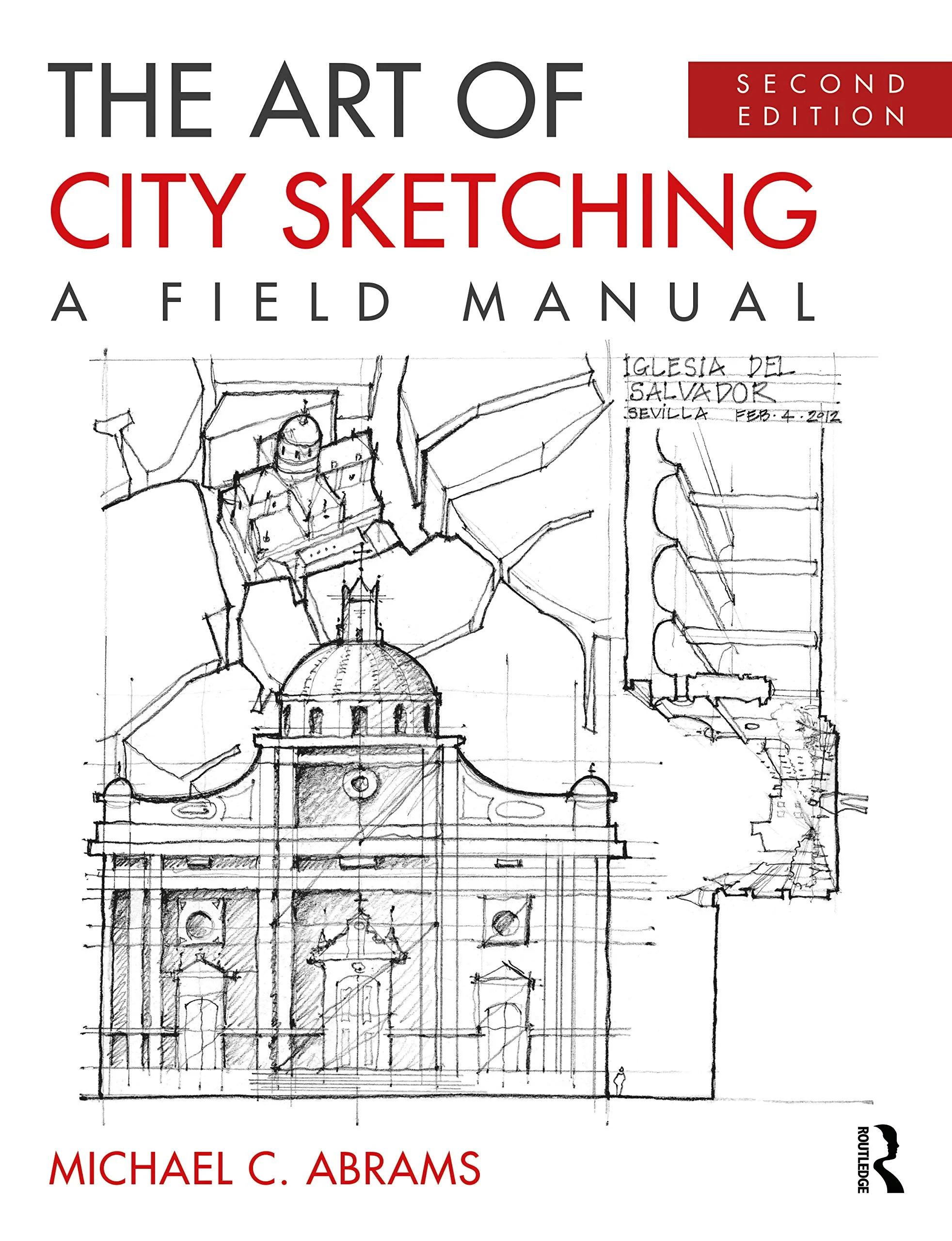 Coperta cărții "The Art of City Sketching: A Field Manual" de Michael C. Abrams