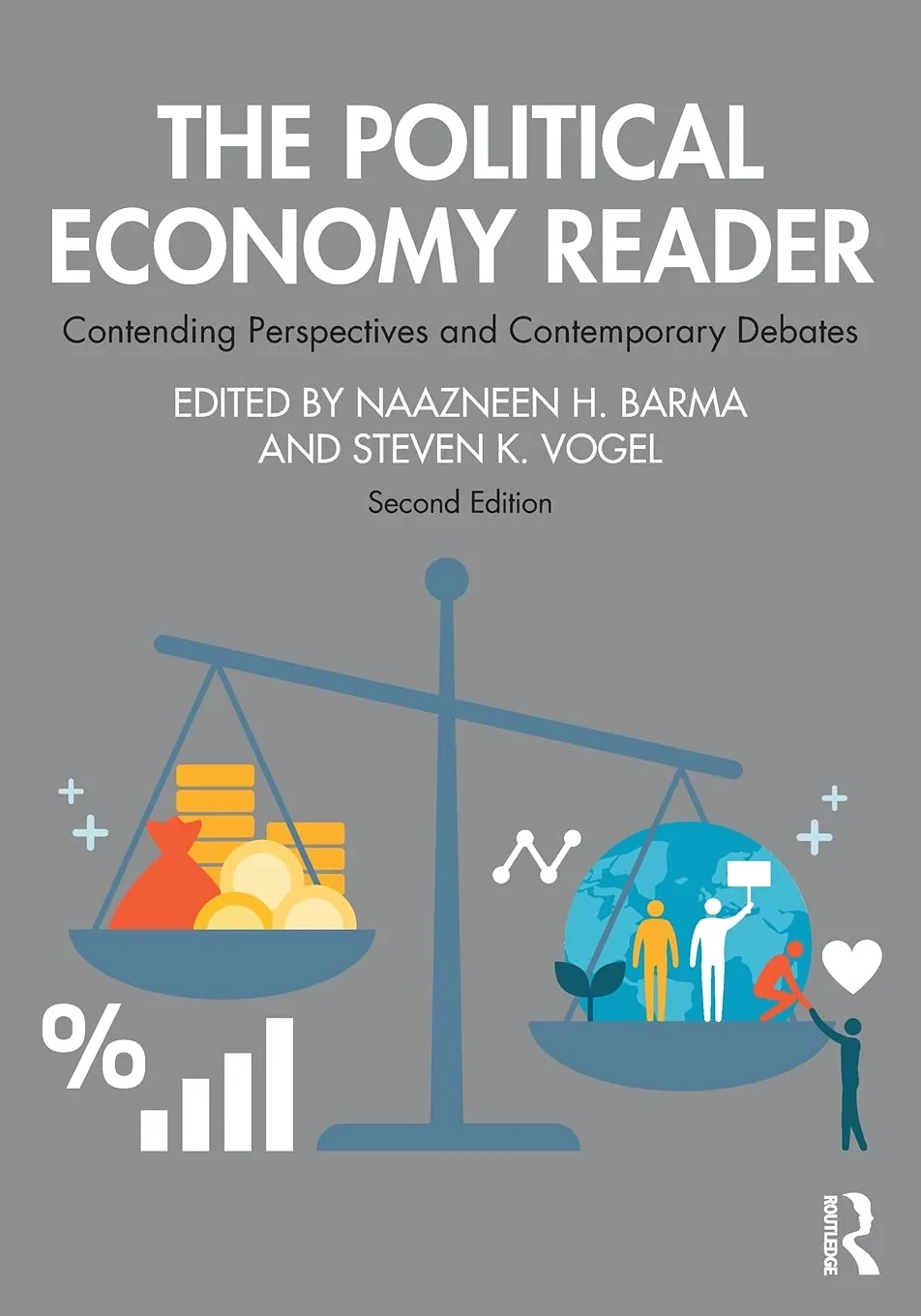 Coperta cărții "The Political Economy Reader: Contending Perspectives and Contemporary Debates " de Naazneen Barma, Steven K. Vogel