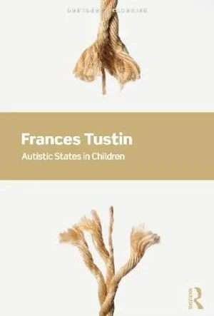 Coperta cărții "Autistic States in Children" de Frances Tustin