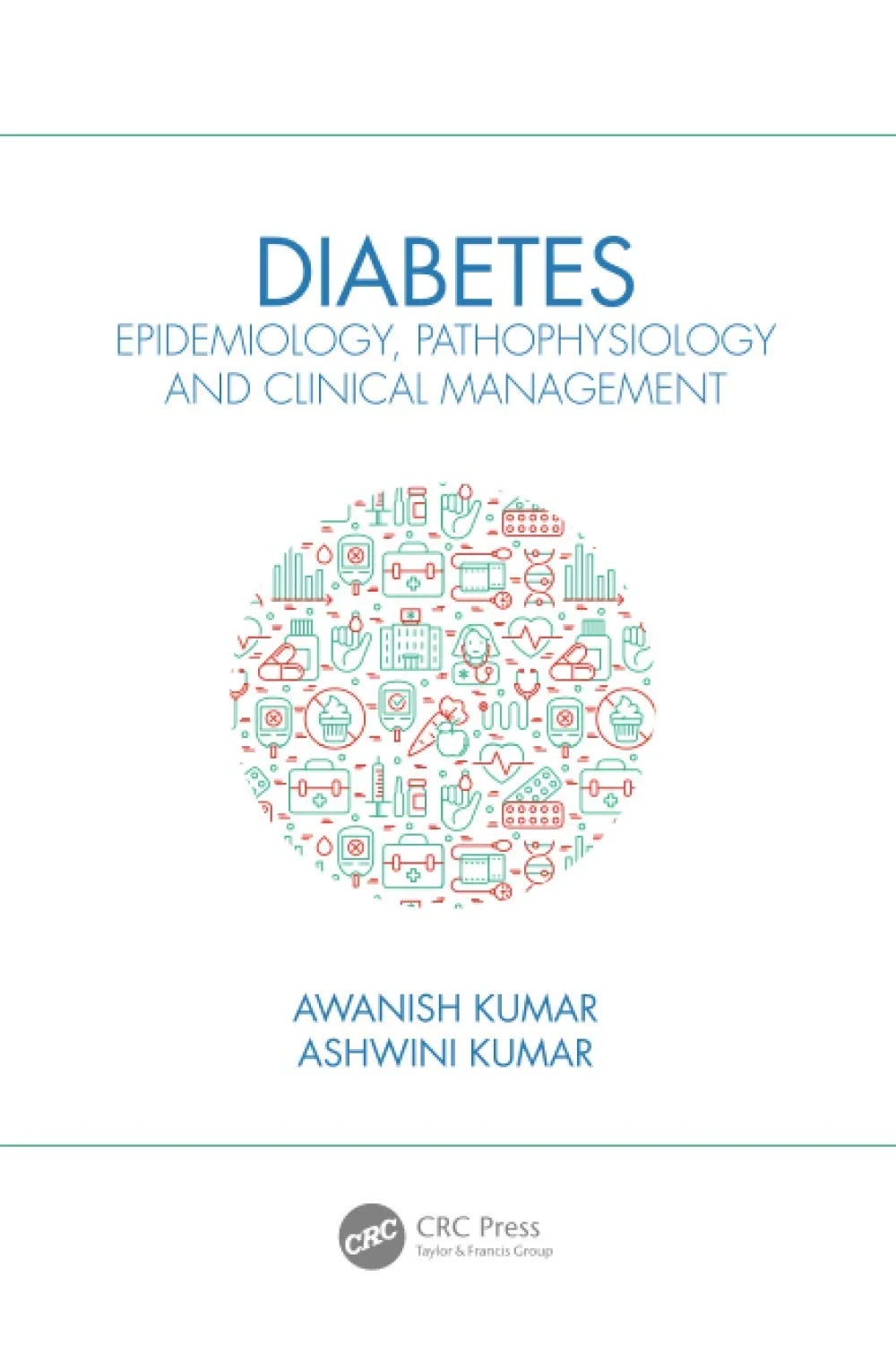 Coperta cărții "Diabetes: Epidemiology, Pathophysiology and Clinical Management " de Awanish Kumar