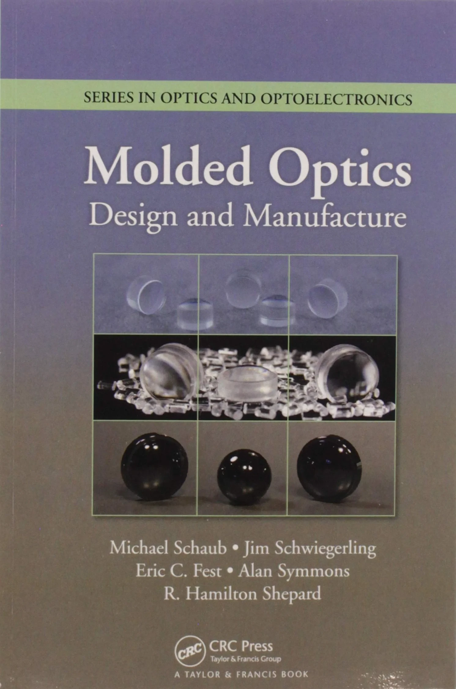 Coperta cărții "Molded Optics: Design and Manufacture" de Alan Symmons