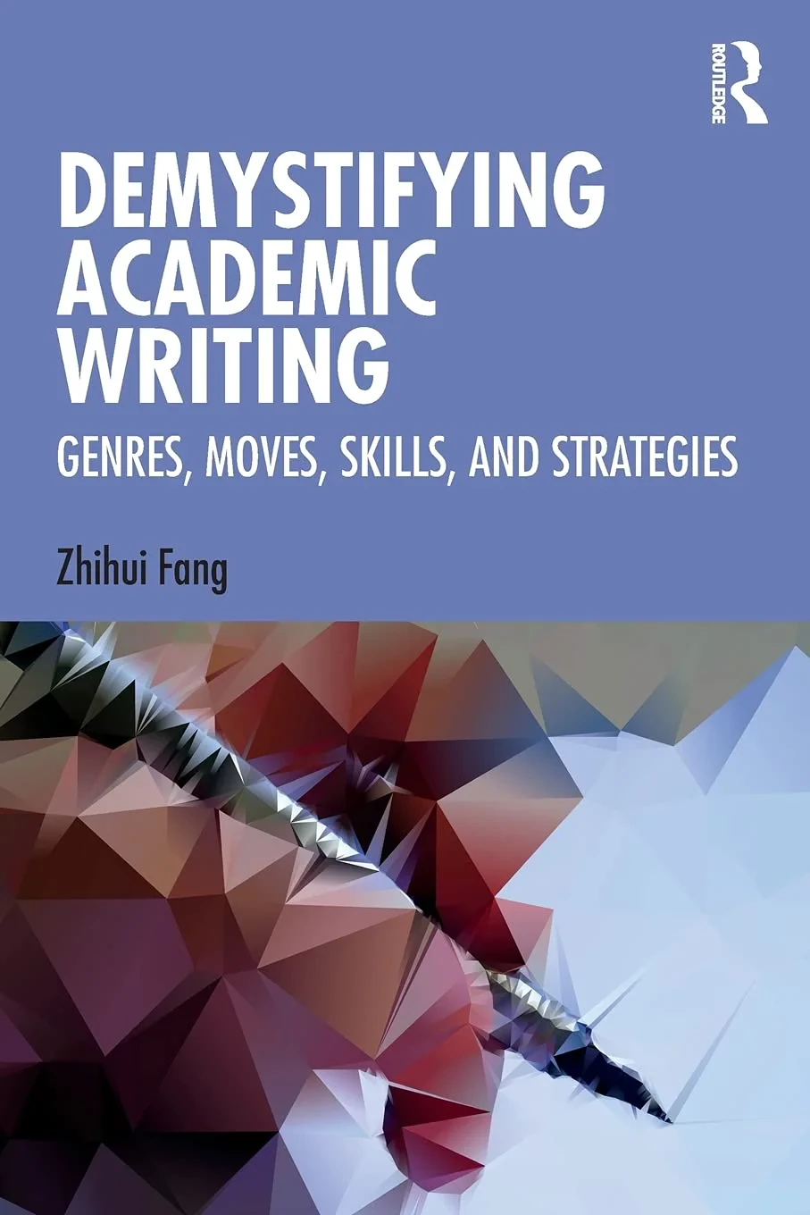 Coperta cărții "Demystifying Academic Writing: Genres, Moves, Skills, and Strategies" de Zhihui Fang