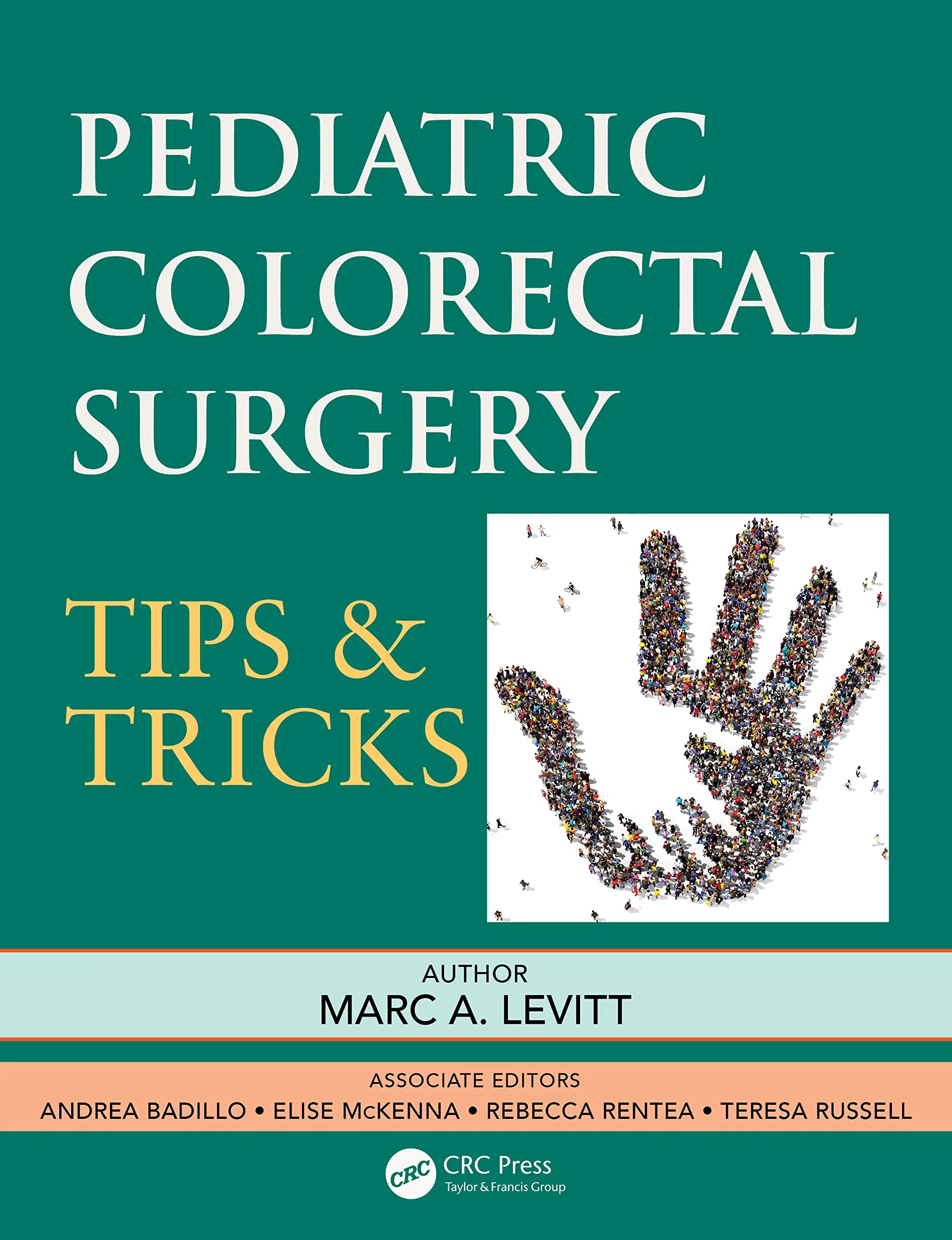Coperta cărții "Pediatric Colorectal Surgery: Tips &amp; Tricks" de Marc A. Levitt