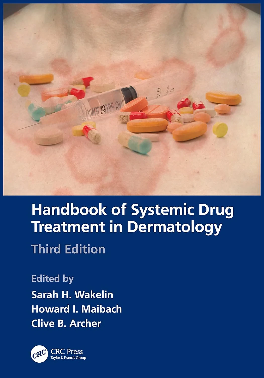 Coperta cărții "Handbook of Systemic Drug Treatment in Dermatology" de Howard I. Maibach, Sarah H. Wakelin, Clive B. Archer