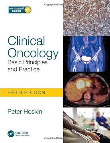 Coperta cărții "Clinical Oncology, Fifth Edition: Basic Principles and Practice" de Peter Hoskin