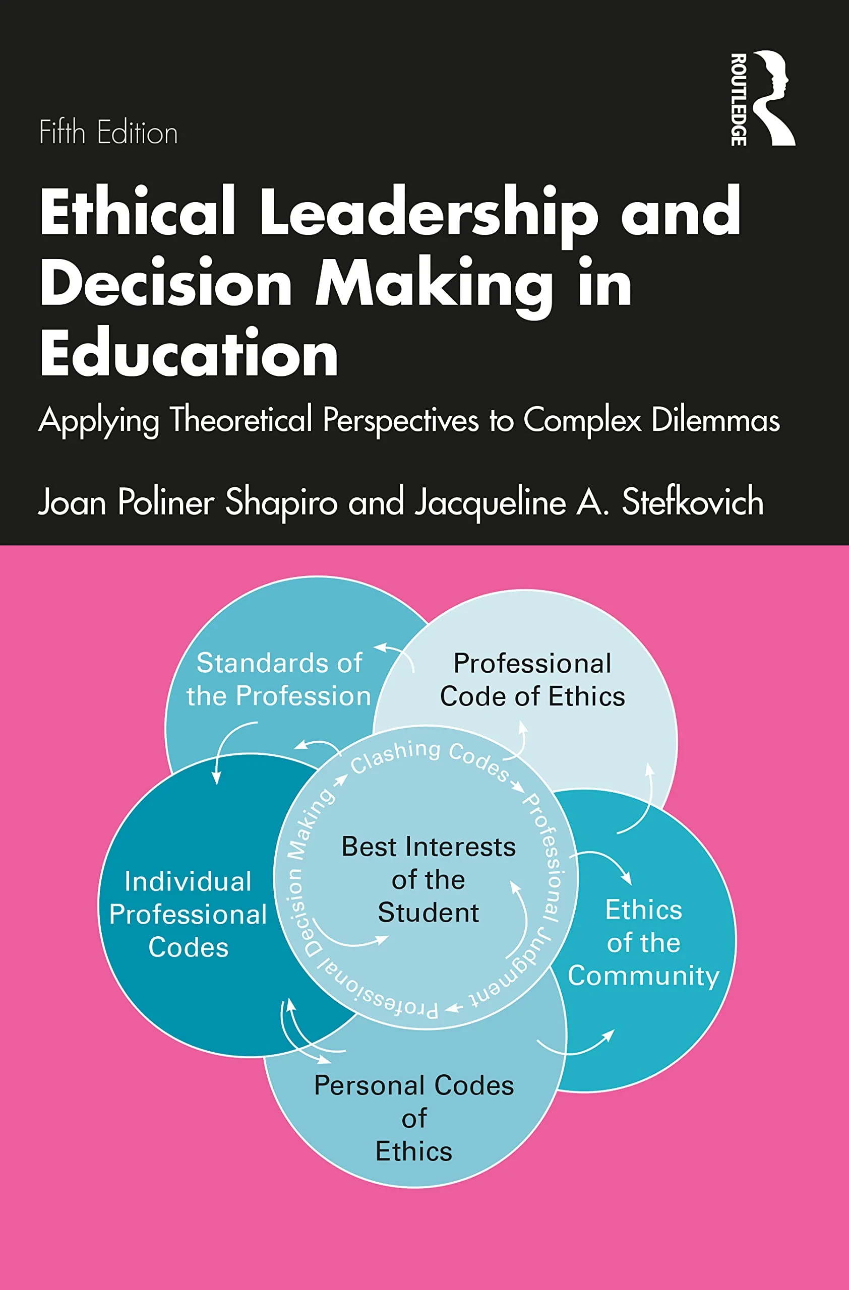 Coperta cărții "Ethical Leadership and Decision Making in Education" de Joan Poliner Shapiro, Jacqueline A. Stefkovich