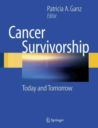 Coperta cărții "Cancer Survivorship: Today and Tomorrow " de Sandra J. Horning, Patricia A. Ganz