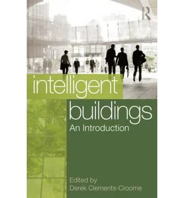 Coperta cărții "Intelligent buildings: an introduction" de Derek Clements-Croome