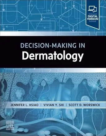 Coperta cărții "Decision-Making in Dermatology, 1st Edition" de Vivian Y. Shi, Jennifer L. Hsiao, Scott D. Worswick
