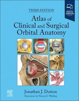Coperta cărții "Atlas of Clinical and Surgical Orbital Anatomy, 3rd Edition" de Jonathan J. Dutton