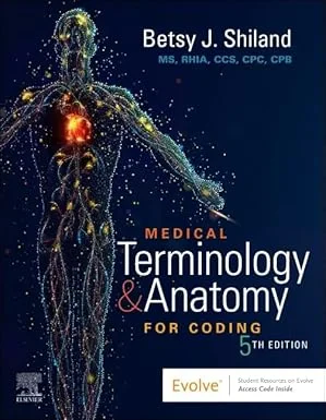 Coperta cărții "Medical Terminology &amp; Anatomy for Coding" de Betsy J. Shiland