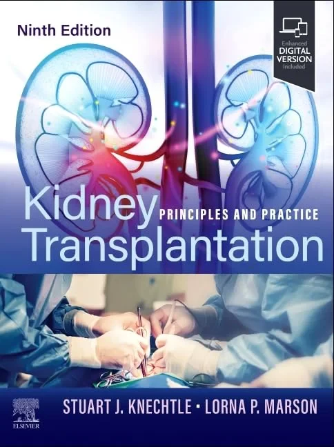Coperta cărții "Kidney Transplantation: Principles and Practice " de Stuart J. Knechtle, Lorna P. Marson
