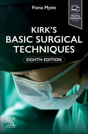Coperta cărții "Kirk’s Basic Surgical Techniques" de Fiona Myint