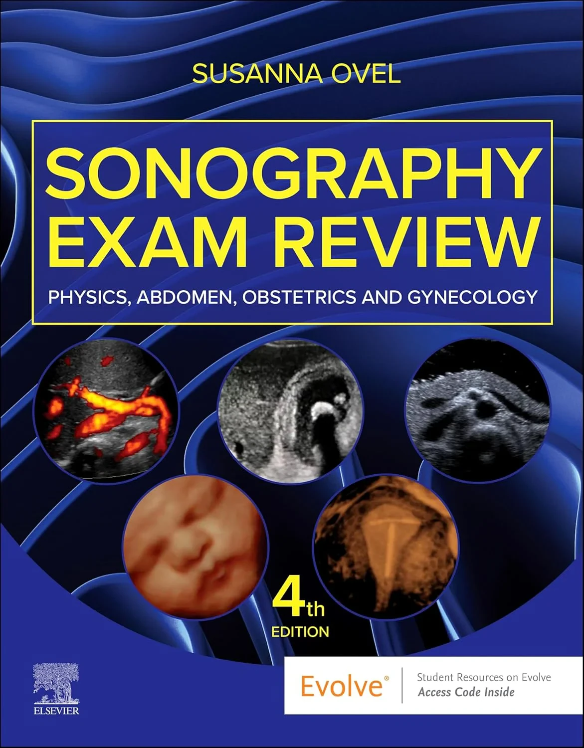 Coperta cărții "Sonography Exam Review: Physics, Abdomen, Obstetrics and Gynecology" de Susanna Ovel