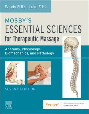 Coperta cărții "Mosby’s Essential Sciences for Therapeutic Massage: Anatomy, Physiology, Biomechanics, and Pathology" de Sandy Fritz, Luke Allen Fritz