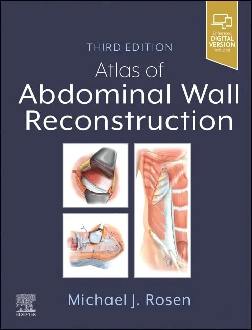 Coperta cărții "Atlas of Abdominal Wall Reconstruction 3rd Edition" de Michael J. Rosen